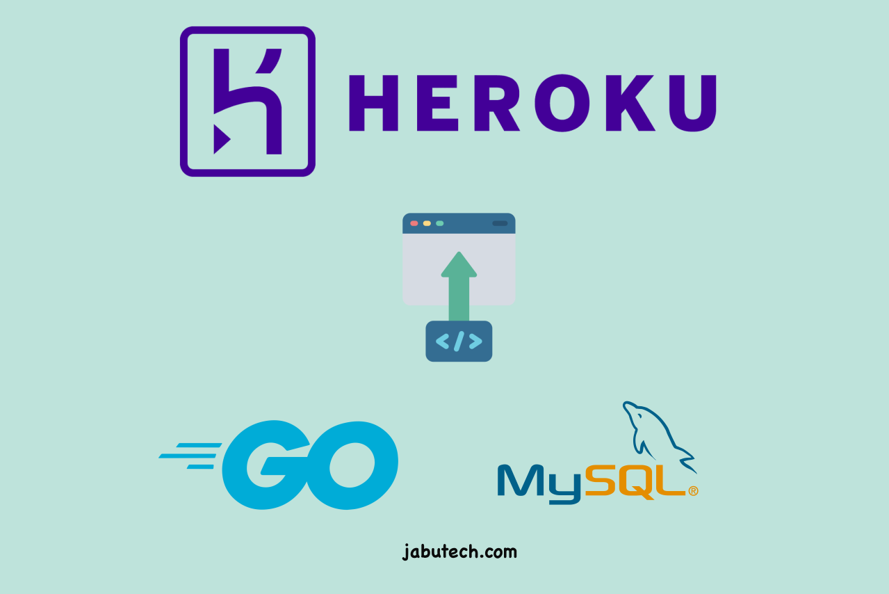 Cara Deploy Aplikasi Golang Dan Database Mysql Ke Heroku